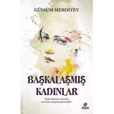 Başkalaşmış Kadınlar