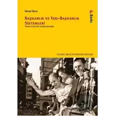 Başkanlık ve Yarı-Başkanlık Sistemleri