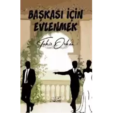 Başkası İçin Evlenmek