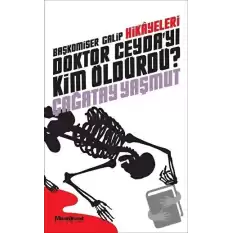 Başkomiser Galip Hikayeleri - Doktor Ceyda’yı Kim Öldürdü?