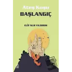 Başlangıç - Ateş Kuşu 4