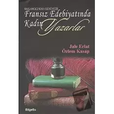 Başlangıcından Günümüze Fransız Edebiyatında Kadın Yazarlar