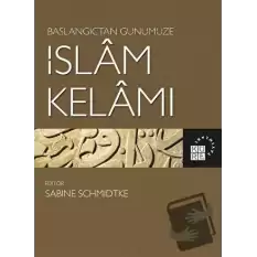 Başlangıçtan Günümüze İslam Kelamı