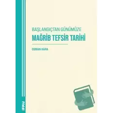 Başlangıçtan Günümüze Mağrib Tefsir Tarihi