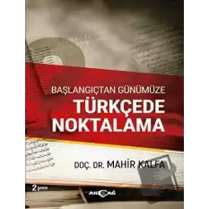 Başlangıçtan Günümüze Türkçede Noktalama