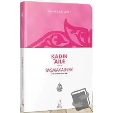 Başmakaleler-2 (Kadın ve Aile Dergisi Başmakaleleri) - Cep Boy