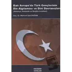 Batı Avrupada Türk Gençlerinin Din algılaması ve Dini Davranışları