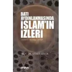 Batı Aydınlanmasında İslam’ın İzleri