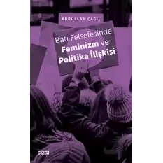 Batı Felsefesinde Feminizm ve Politika İlişkisi