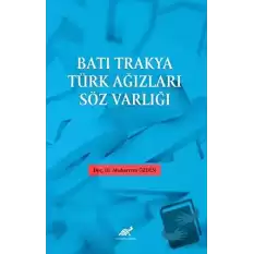 Batı Trakya Türk Ağızları Söz Varlığı