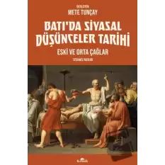 Batı’da Siyasal Düşünceler Tarihi 1 Eski ve Orta Çağlar