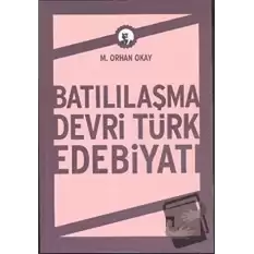 Batılılaşma Devri Türk Edebiyatı