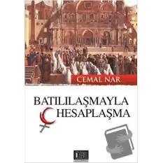 Batılılaşmayla Hesaplaşma