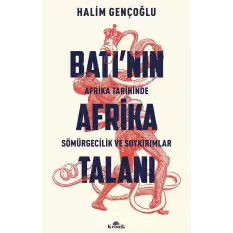 Batı’nın Afrika Talanı