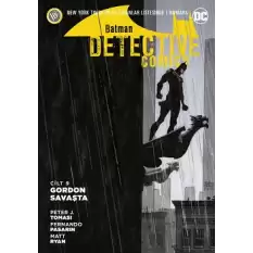 Batman - Detektif Hikayeleri Cilt 9: Gordon Savaşta