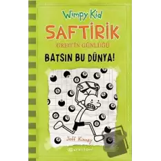 Batsın Bu Dünya! - Saftirik Greg’in Günlüğü 8 (Ciltli)