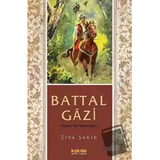 Battal Gazi Hayatı ve Maceraları