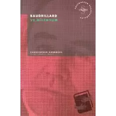 Baudrillard ve Milenyum Postmodern Hesaplaşmalar