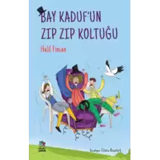 Bay Kaduf’un Zıp Zıp Koltuğu