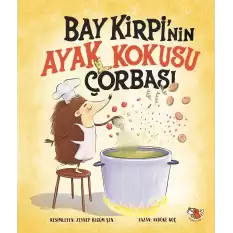 Bay Kirpinin Ayak Kokusu Çorbası