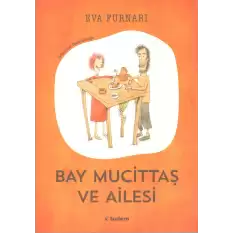 Bay Mucittaş ve Ailesi