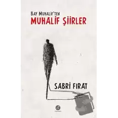 Bay Muhaliften Muhalif Şiirler