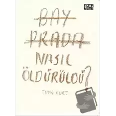 Bay Prada Nasıl Öldürüldü?