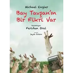 Bay Tavşanın Bir Fikri Var