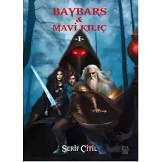 Baybars & Mavi Kılıç I