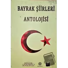 Bayrak Şiirleri Antolojisi