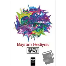 Bayram Hediyesi Hikayeler