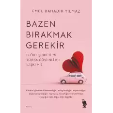 Bazen Bırakmak Gerekir