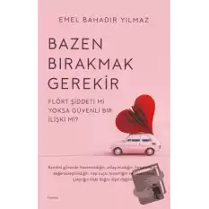 Bazen Bırakmak Gerekir