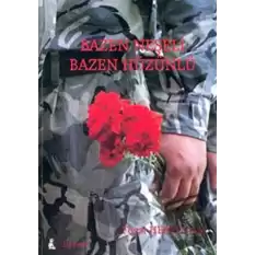 Bazen Neşeli Bazen Hüzünlü