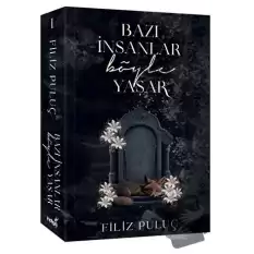 Bazı İnsanlar Böyle Yaşar