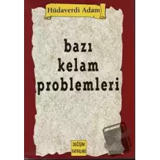 Bazı Kelam Problemleri