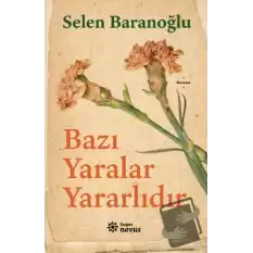 Bazı Yaralar Yararlıdır