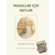 Beatrix Potter Masallar İçin Notlar