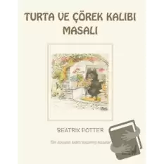 Beatrix Potter Turta ve Çörek Kalıbı Masalı