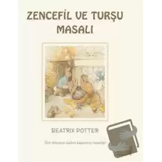 Beatrix Potter Zencefil ve Turşu Masalı