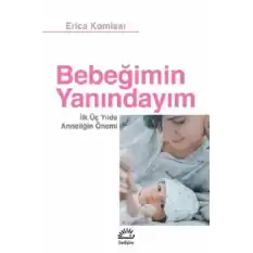 Bebeğimin Yanındayım