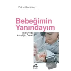 Bebeğimin Yanındayım