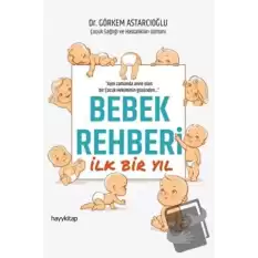 Bebek Rehberi İlk Bir Yıl