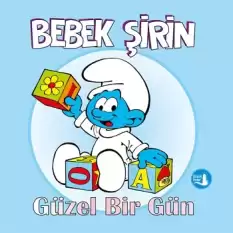 Bebek Şirin Güzel Bir Gün (Ciltli)