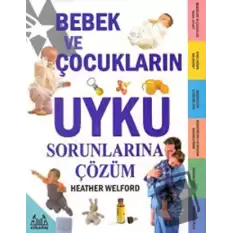 Bebek ve Çocukların Uyku Sorunlarına Çözüm