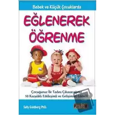 Bebek ve Küçük Çocuklarda Eğlenerek Öğrenme