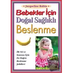 Bebekler İçin Doğal Sağlıklı Beslenme