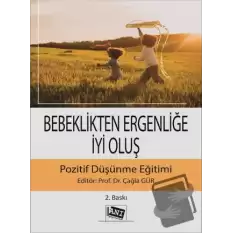 Bebeklikten Ergenliğe İyi Oluş Pozitif Düşünme Eğitimi