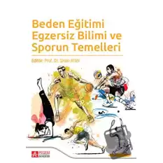 Beden Eğitimi Egzersiz Bilimi ve Sporun Temelleri