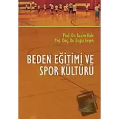 Beden Eğitimi ve Spor Kültürü